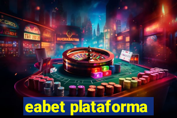 eabet plataforma